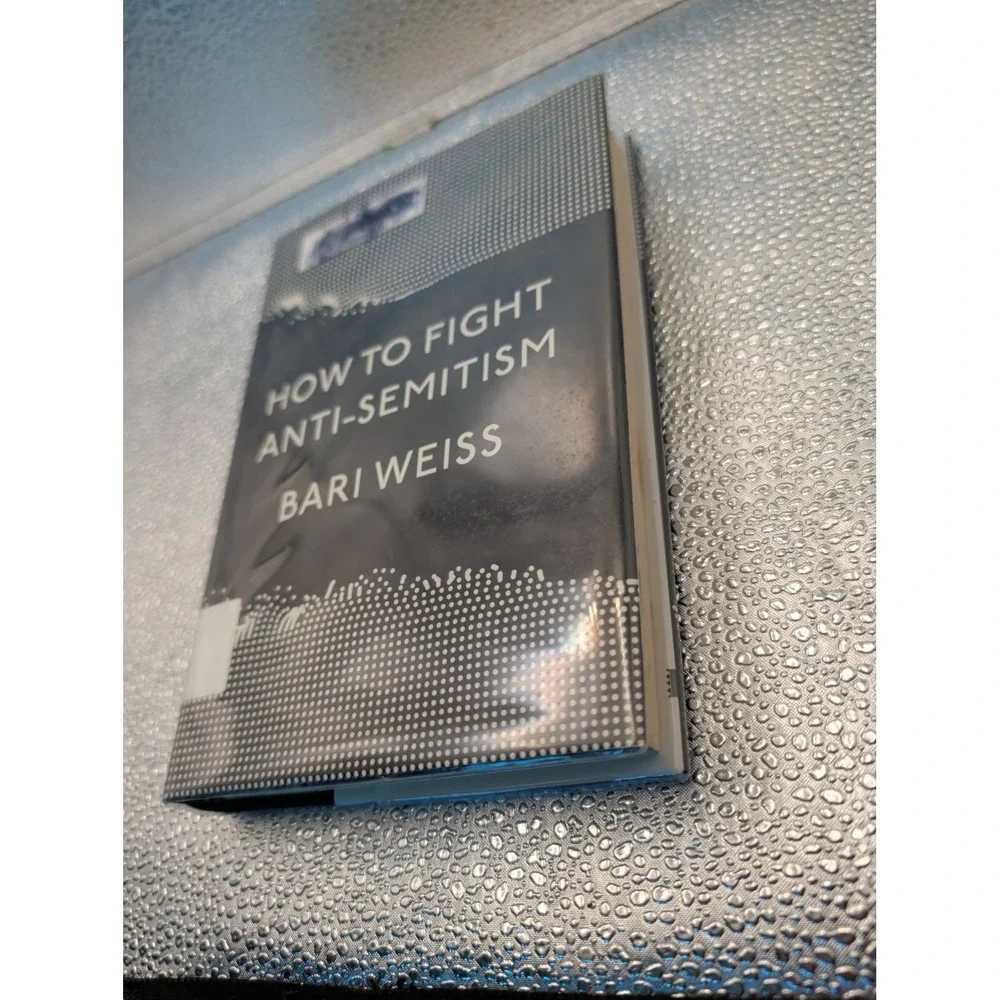 How to Fight Anti-Semitism - Hardcover By Weiss, Bari - VERY GOOD